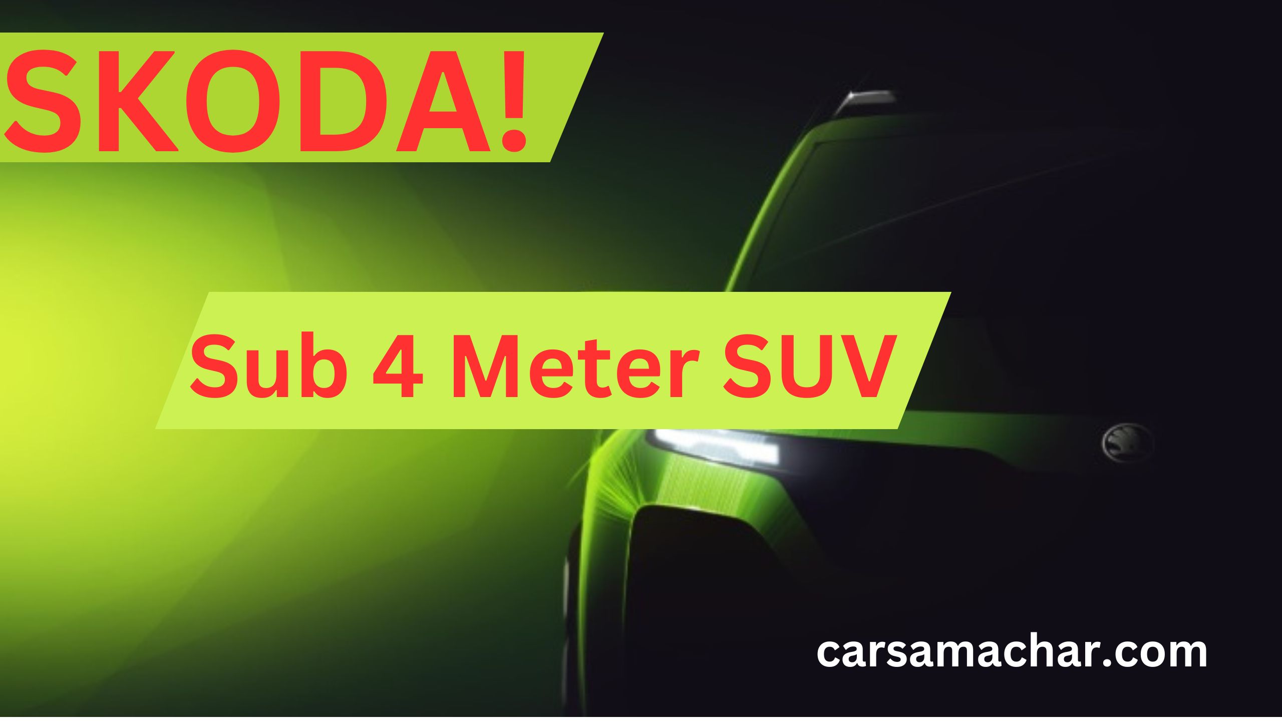 Skoda Sub 4 Meter SUV Launched Soon ! जानते हैं क्या Dynamic Features है इसमें|
